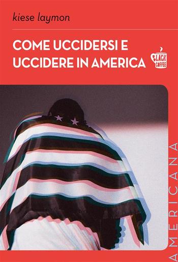 Come uccidersi e uccidere in America PDF