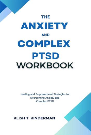 The Anxiety and Complex PTSD Workbook PDF