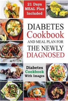 Diabetes cookbook and meal plan for the newly diagnosed PDF