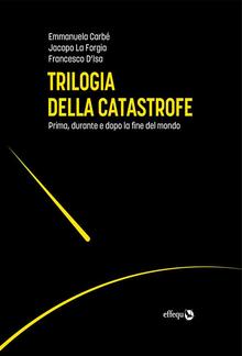 Trilogia della catastrofe PDF