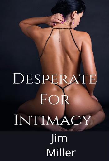 Desperate For Intimacy PDF