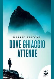 Dove ghiaccio attende PDF