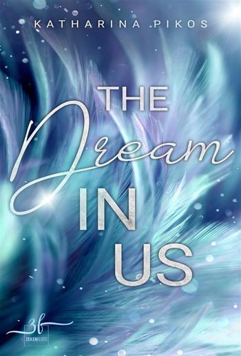 The Dream in Us: Eine "Lani & Flynn"-Kurzgeschichte PDF