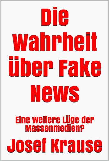 Die Wahrheit über Fake News PDF