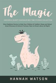 The Magic Unicorn & Sleepy Dinosaur - Bed Time Stories Collection PDF