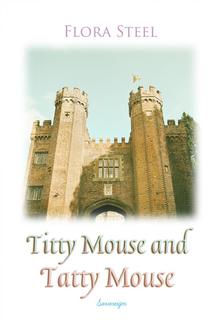 Titty Mouse And Tatty Mouse PDF