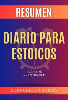 Resumen de Diario para Estoicos Libro de Ryan Holiday PDF