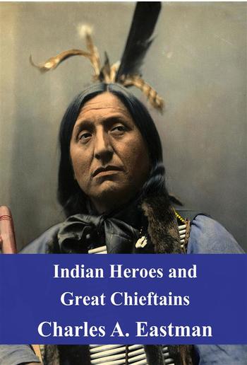 Indian Heroes and Great Chieftains PDF