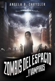 Zombis del espacio... Y vampiros PDF