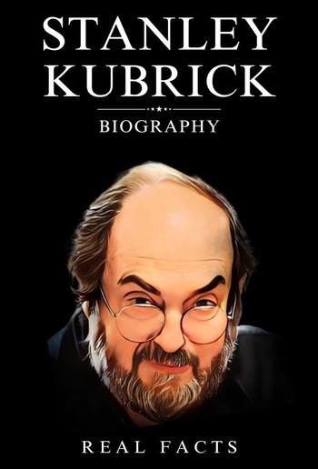 Stanley Kubrick Biography PDF