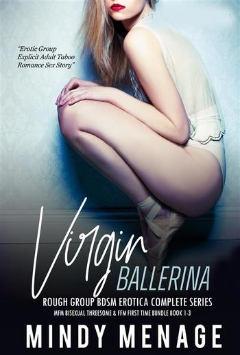 Virgin Ballerina – Rough Group BDSM Erotica Complete Series PDF