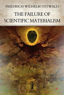 The Failure of Scientific Materialism PDF