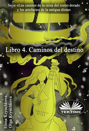 Libro 4. Caminos Del Destino PDF