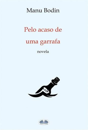 Pelo Acaso De Uma Garrafa PDF Pelo Acaso De Uma Garrafa PDF