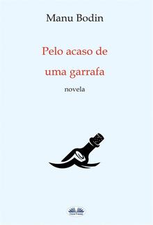 Pelo Acaso De Uma Garrafa PDF