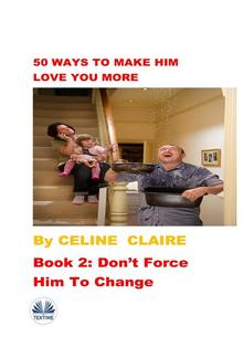 50 Ways To Make Him Love You More PDF