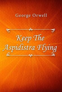 Keep The Aspidistra Flying PDF
