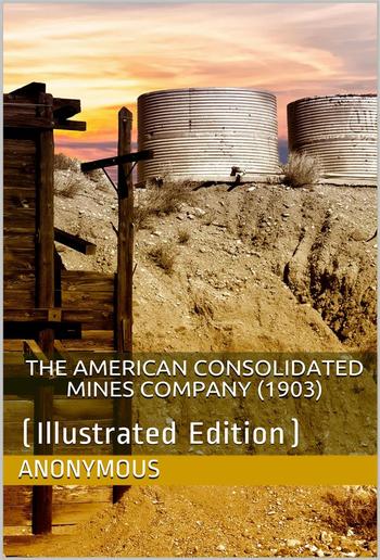 The American Consolidated Mines Company (1903) PDF