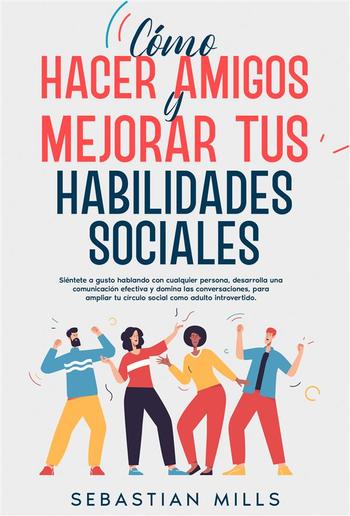 Cómo hacer amigos y mejorar tus habilidades sociales PDF