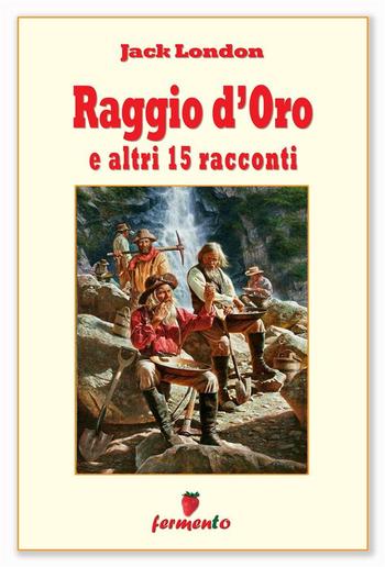 Raggio d'Oro e altri 15 racconti PDF