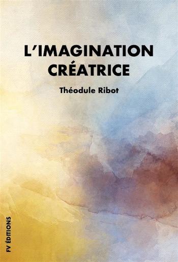 L’imagination créatrice PDF L’imagination créatrice PDF