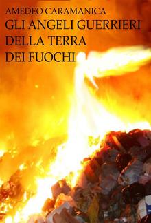 Gli Angeli Guerrieri della Terra dei Fuochi PDF