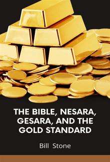 The Bible, Nesara, Gesara, and the Gold Standard PDF