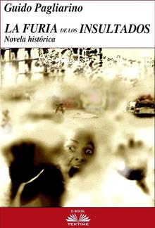 La Furia de los Insultados - Novela histórica PDF