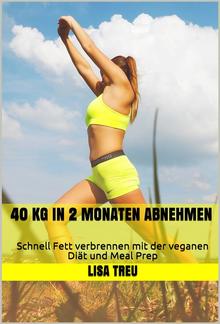 40 kg in 2 Monaten abnehmen PDF