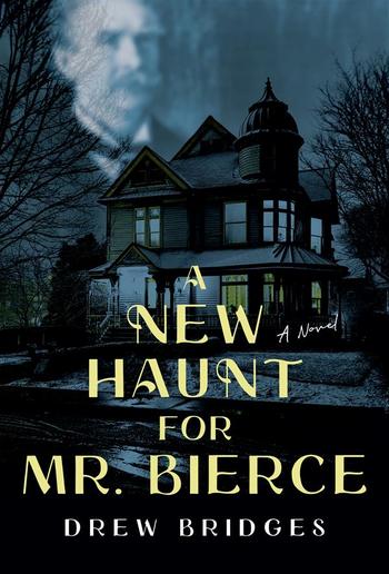 A New Haunt for Mr. Bierce PDF