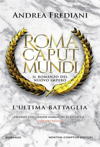 Roma Caput Mundi. L'ultima battaglia PDF