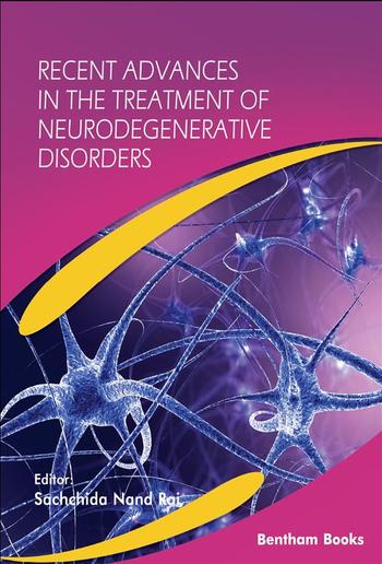 Recent Advances in the Treatment of Neurodegenerative Disorders PDF