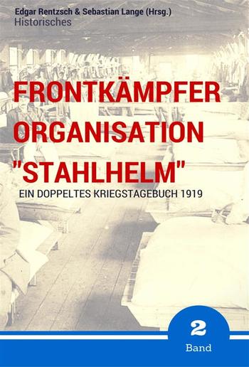 Frontkämpfer Organisation "Stahlhelm" - Band 2 PDF