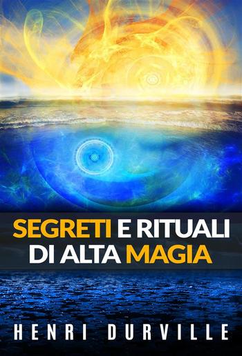 Segreti e rituali di alta magia PDF Segreti e rituali di alta magia PDF