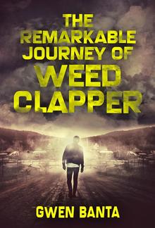 The Remarkable Journey Of Weed Clapper PDF