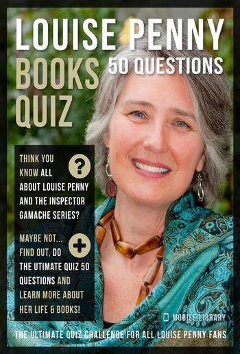 Louise Penny Books Quiz - 50 Questions PDF