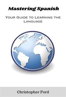 Mastering Spanish: Your Guide to Learning the Language PDF