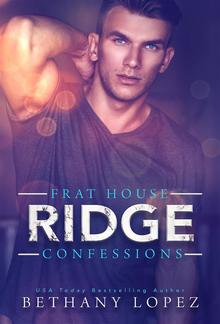 Frat House Confessions: Ridge (Book #1) PDF