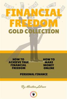 How to achieve true financial freedom - personal finance - how to make money online (3 books) PDF