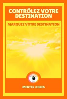 Contrôlez Votre Destination - Marquez Votre Destination PDF