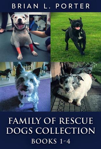 Family Of Rescue Dogs Collection - Books 1-4 PDF