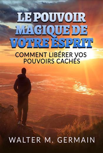 Le Pouvoir Magique de votre Esprit (Traduit) PDF