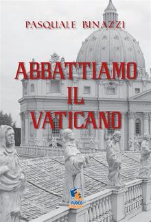 Abbattiamo il Vaticano PDF