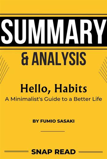 Book Summary: Hello, Habits by Fumio Sasaki | A Minimalist's Guide to a Better Life PDF