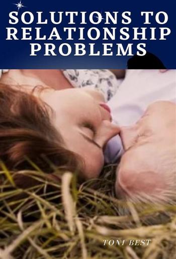 Solutions to Relationship Problems PDF