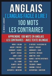 Anglais ( L’Anglais Facile a Lire ) 100 Mots - Les Contraires PDF