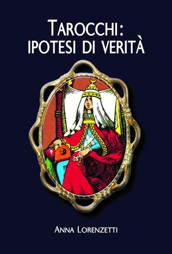 Tarocchi: ipotesi di verità PDF