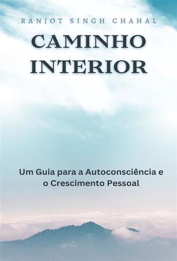 Caminho Interior: Um Guia para a Autoconsciência e o Crescimento Pessoal PDF