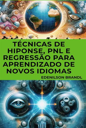 Técnicas de Hiponse, PNL e Regressão para Aprendizado de Novos Idiomas PDF