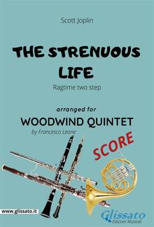 The Strenuous Life - Woodwind Quintet SCORE PDF